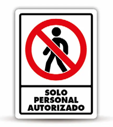 [SIF12-SC309N07] SEÑAL MOD 309 SOLO PERSONAL AUTORIZADO 20X25 NORMAL ESTIRENO